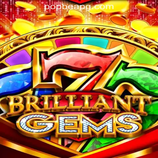 Exploring the Dazzling World of BrilliantGems: POPBEA Oficial Slots Brasil #1